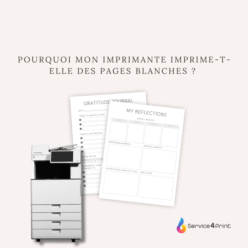 Mon imprimante imprime des pages blanches : solutions simples et efficaces
