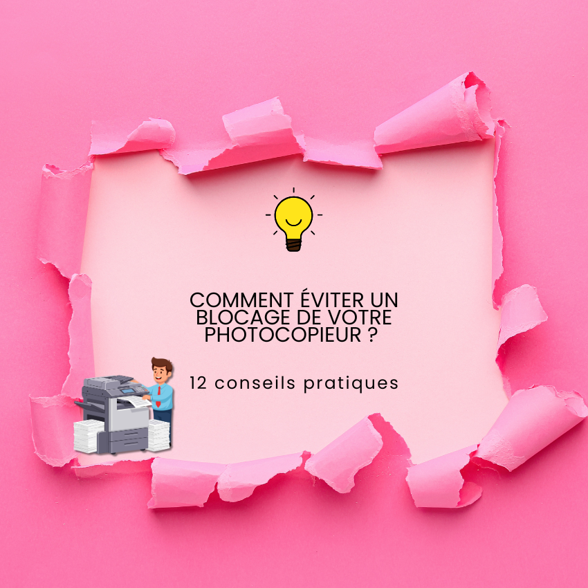 Comment éviter un blocage de votre photocopieur : 12 conseils pratiques