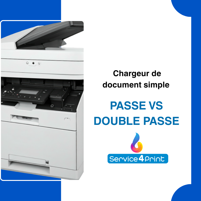 Chargeur de document simple passe vs double passe : lequel choisir pour votre imprimante ?