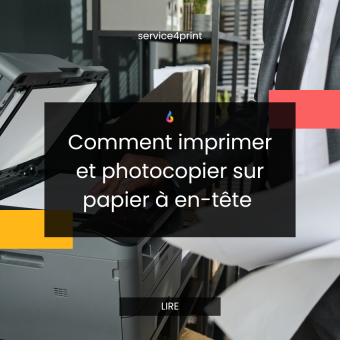 Comment imprimer et photocopier sur papier à en-tête : guide professionnel
